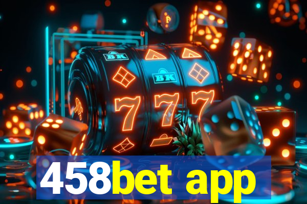 458bet app